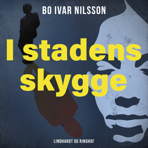 I stadens skygge, Bo Ivar Nilsson