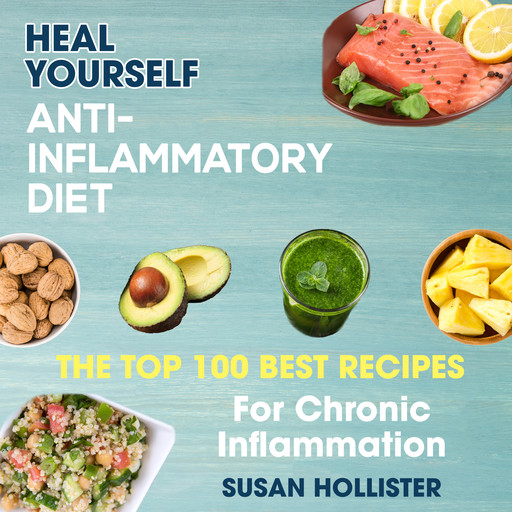 Anti-Inflammatory Diet, Susan Hollister