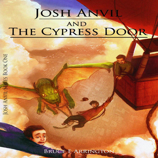 Josh Anvil and the Cypress Door, Bruce Arrington