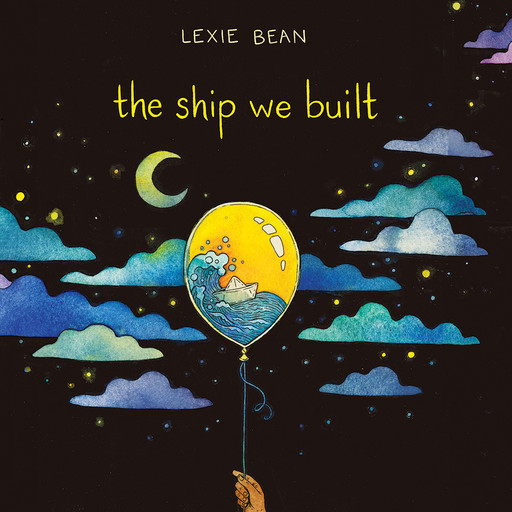 The Ship We Built, Lexie Bean