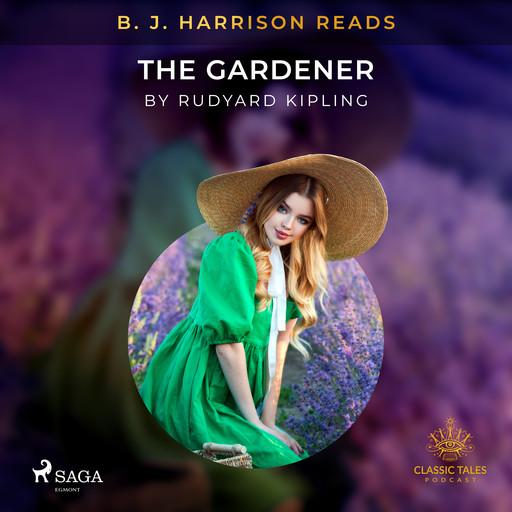 B. J. Harrison Reads The Gardener, Joseph Rudyard Kipling