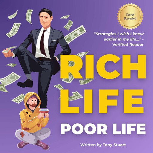 Rich Life Poor Life, Tony Stuart
