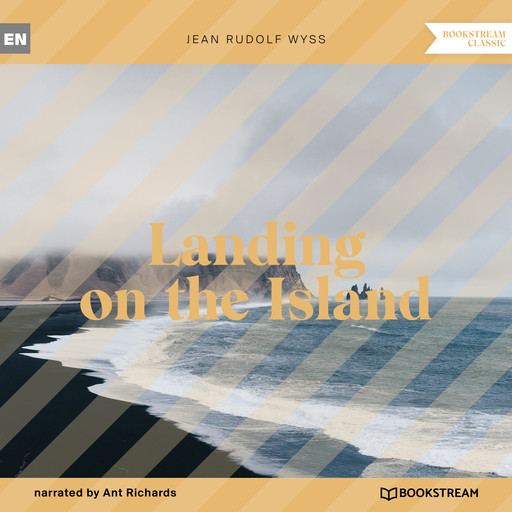 Landing on the Island (Unabridged), Jean Rudolf Wyss