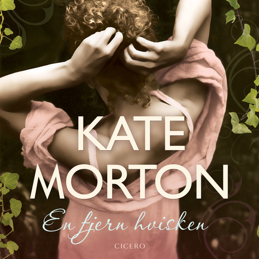En fjern hvisken, Kate Morton