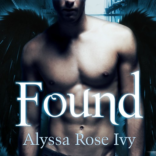 Found, Alyssa Rose Ivy