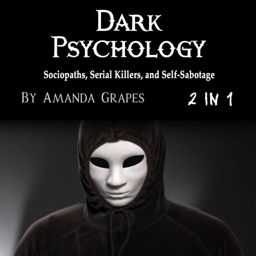 Dark Psychology, Amanda Grapes