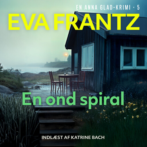 En ond spiral - 5, Eva Frantz