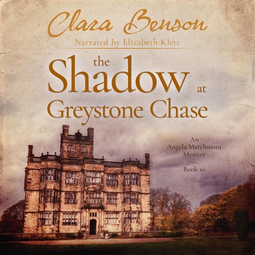 The Shadow at Greystone Chase, Clara Benson