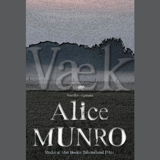 Væk, Alice Munro