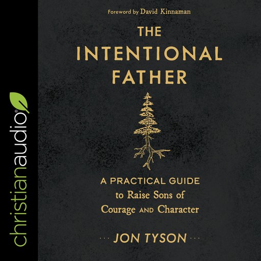 The Intentional Father, David Kinnaman, Jon Tyson