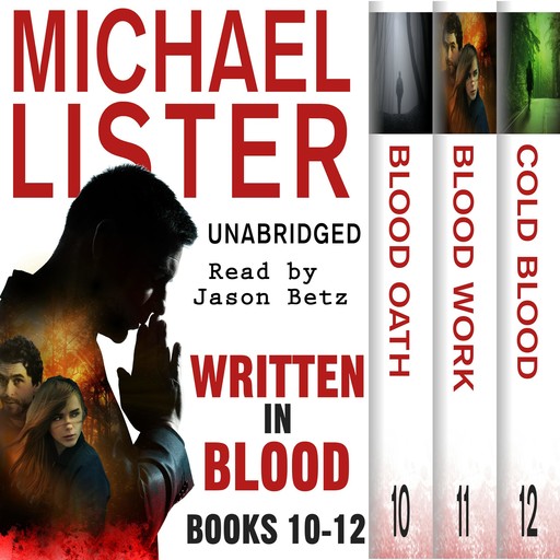 Written In Blood Volume 4: Blood Oath, Blood Work, Cold Blood, Michael Lister