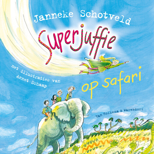 Superjuffie op safari, Janneke Schotveld