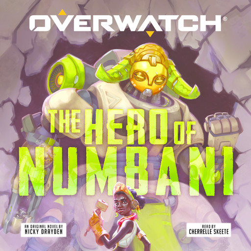 The Hero of Numbani (Overwatch #1), Nicky Drayden