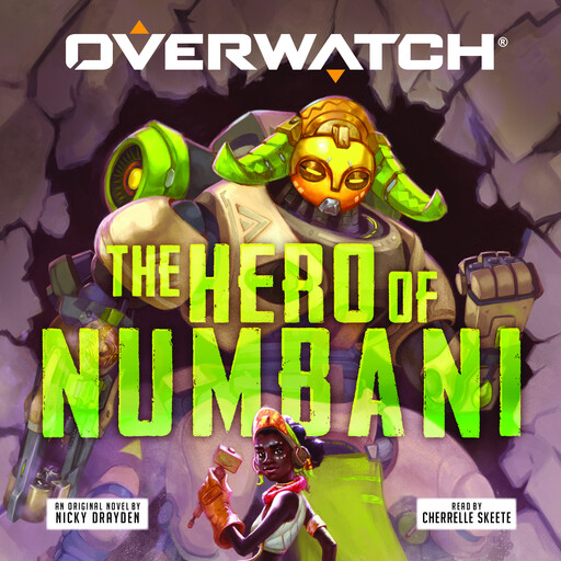 The Hero of Numbani (Overwatch #1), Nicky Drayden