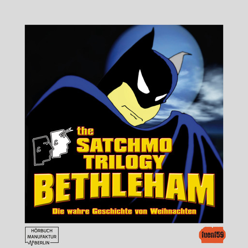 The Satchmo Trilogy, Part 4: Bethleham (ungekürzt), Michael Bartel
