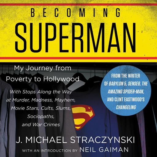 Becoming Superman, J. Michael Straczynski