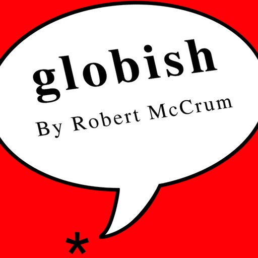 Globish, Robert McCrum