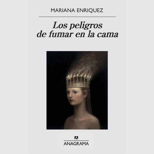 Los peligros de fumar en la cama, Mariana Enríquez