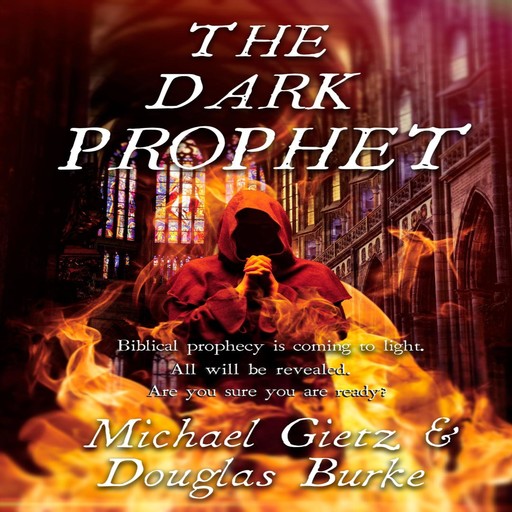 The Dark Prophet, Douglas Burke, Michael Gietz