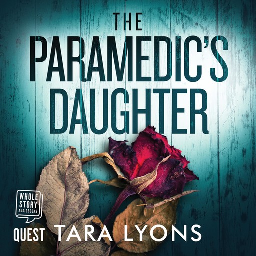 The Paramedic's Daughter, Tara Lyons