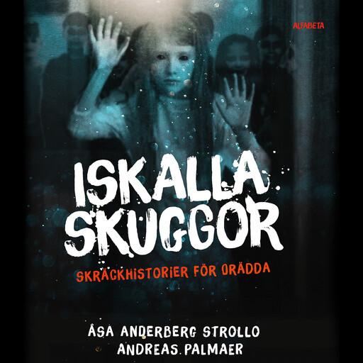 Iskalla skuggor, Åsa Anderberg Strollo, Andreas Palmaer