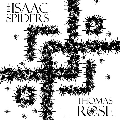 The Isaac Spiders, Thomas Rose