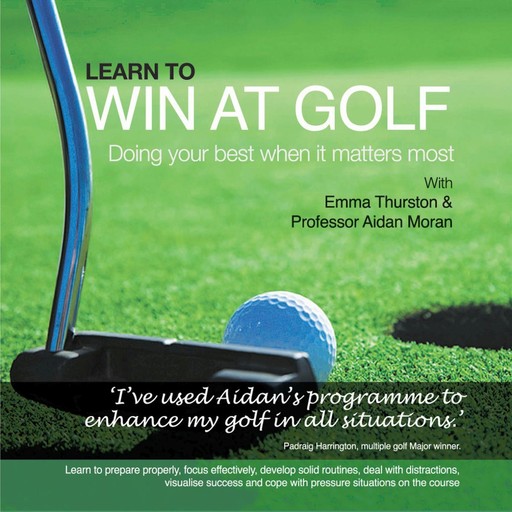 Learn to Win at Golf, Moran Aidan, James Gourley