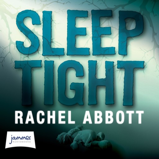Sleep Tight, Rachel Abbott