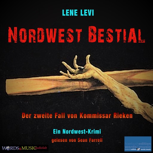 Nordwest Bestial: Der zweite Fall von Kommissar Rieken, Peter Eckhart Reichel, Lene Levi