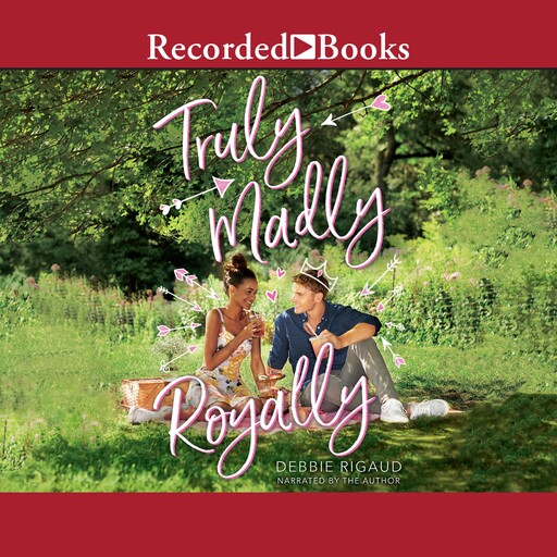 Truly, Madly, Royally, Debbie Rigaud