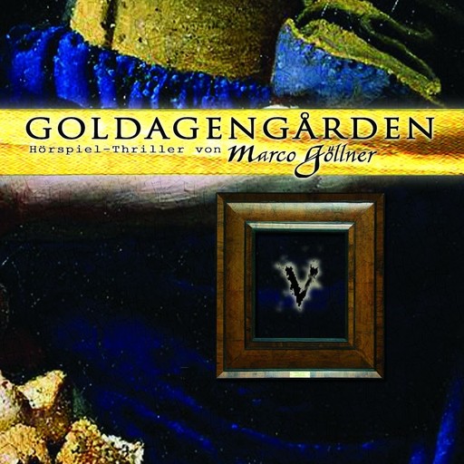 Goldagengarden, Folge 5, Marco Göllner