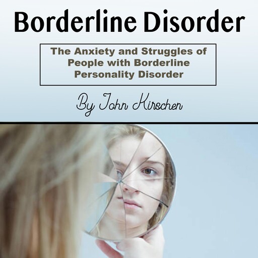 Borderline Disorder, John Kirschen