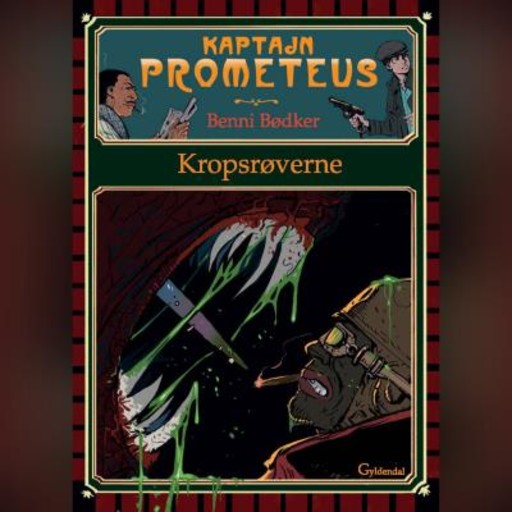 Kaptajn Prometeus - Kropsrøverne, Benni Bødker