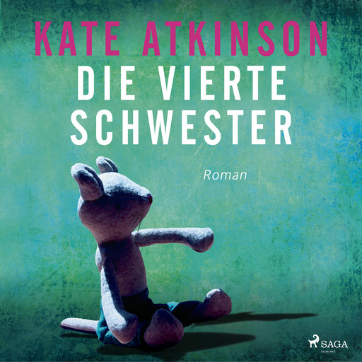 Die vierte Schwester - Kriminalroman, Kate Atkinson