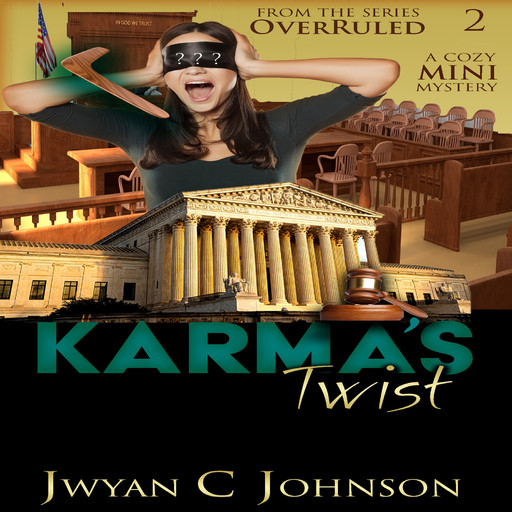 Karma's Twist, Jwyan C. Johnson