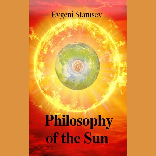 Philosophy Of The Sun, evgeni starusev