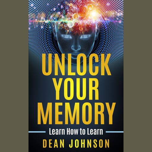 Unlock Your Memory, Dean Johnson