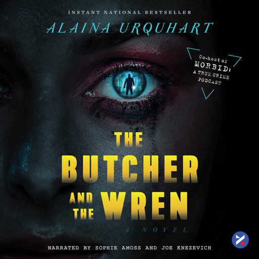 The Butcher and the Wren, Alaina Urquhart