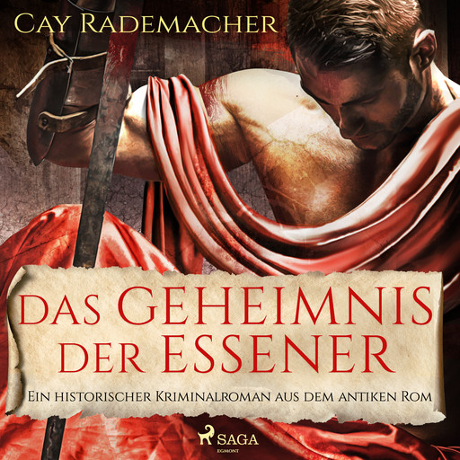 Das Geheimnis der Essener - Ein historischer Kriminalroman aus dem antiken Rom, Cay Rademacher