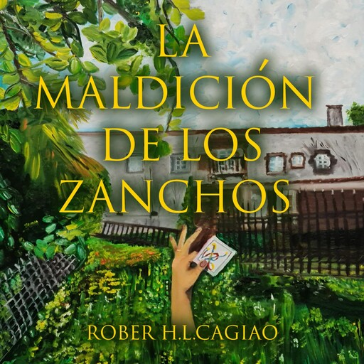 La maldición de los Zanchos, Rober H.L. Cagiao