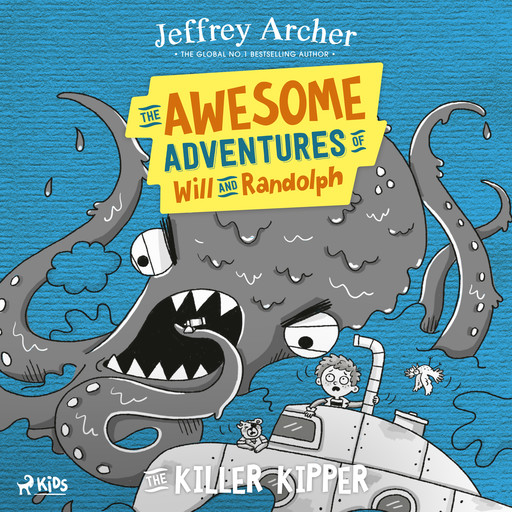 The Awesome Adventures of Will and Randolph: The Killer Kipper, Jeffrey Archer