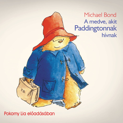 A medve, akit Paddingtonnak hívnak (teljes), Michael Bond