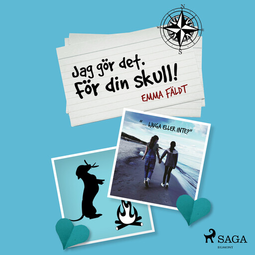 Jag gör det. För din skull!, Emma Fäldt