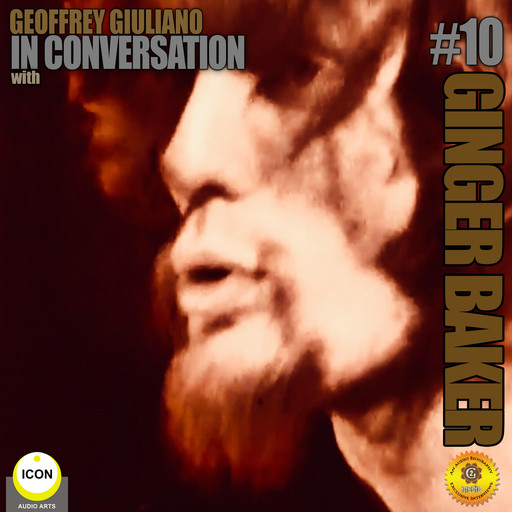 Ginger Baker of Cream - In Conversation 10, Geoffrey Giuliano