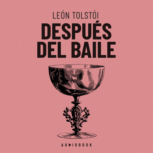 Después Del Baile (Completo), León Tolstoi