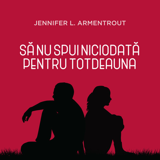 Să nu spui niciodată pentru totdeauna, Jennifer L. Armentrout