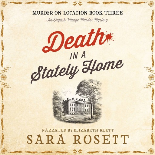 Death in a Stately Home, Sara Rosett