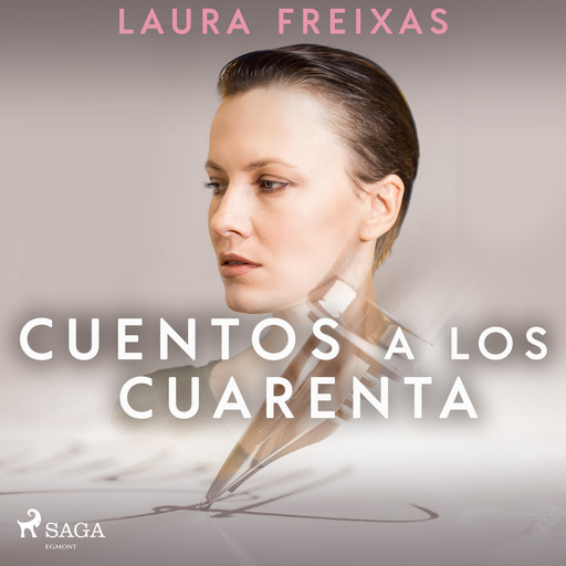 Cuentos a los cuarenta, Laura Freixas Revuelta