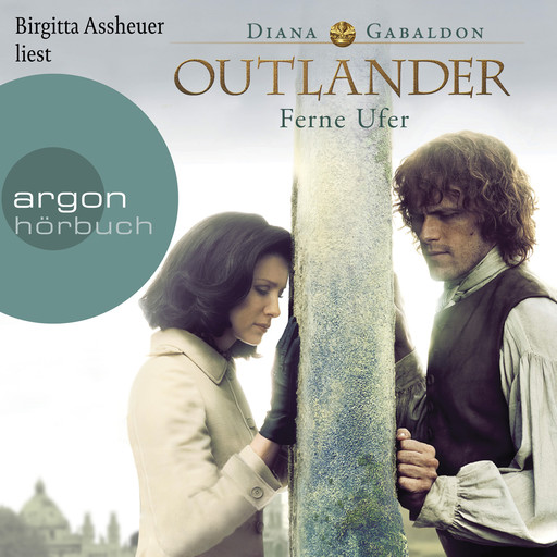 Ferne Ufer - Outlander, Band 3 (Ungekürzte Lesung), Diana Gabaldon