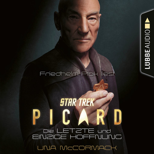 Star Trek - Picard - Die letzte und einzige Hoffnung (Ungekürzt), Una McCormack